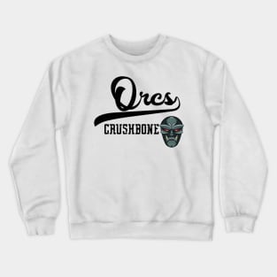 Crushbone Orcs Crewneck Sweatshirt